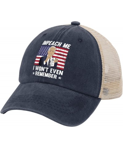 Impeach Me I Won't Even Remember Hat Vote Hat for Mens Womens AllBlack Funny Hat Custom Hats Fishing Hat Purplish Blue01 $12....