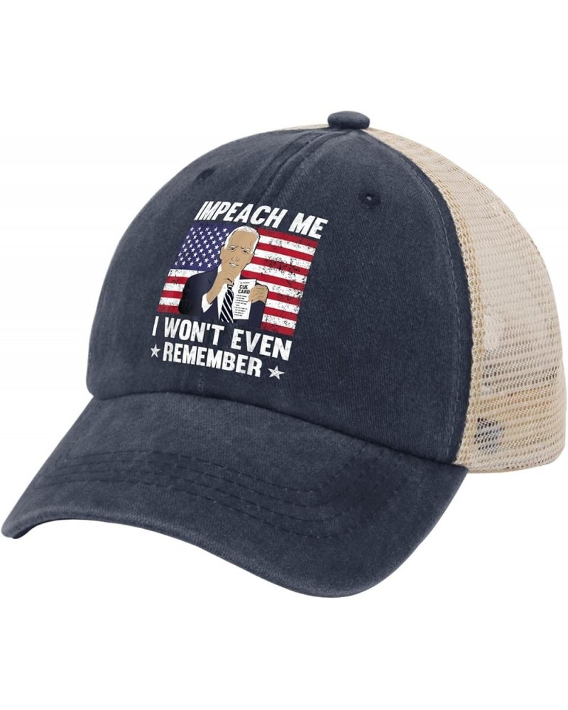 Impeach Me I Won't Even Remember Hat Vote Hat for Mens Womens AllBlack Funny Hat Custom Hats Fishing Hat Purplish Blue01 $12....