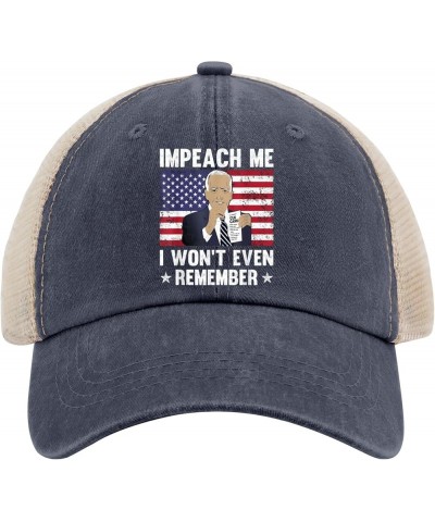 Impeach Me I Won't Even Remember Hat Vote Hat for Mens Womens AllBlack Funny Hat Custom Hats Fishing Hat Purplish Blue01 $12....