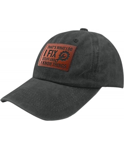 I Fix Stuff and I Know Things Hat for Men I Fix Things and I Know Stuff Hat Cool Stuff Hat for Men Funny Black-50 $11.58 Base...