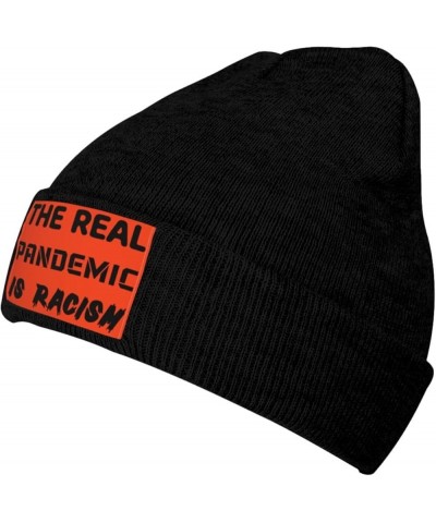 The Real Pandemic is Racism Beanie Hat for Men Women Knit Skull Cap Warm Hats Black Knitted Caps Black $9.80 Skullies & Beanies