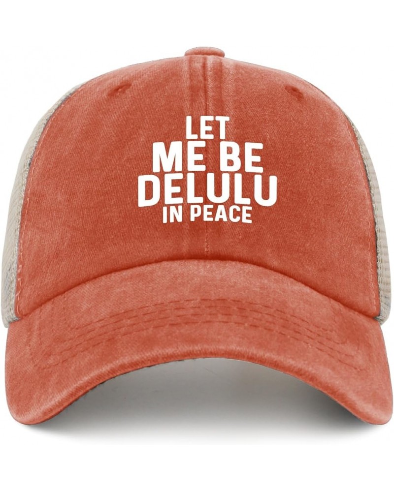 LET ME BE DELULU in Peace Hat Trucker Hat Men Trendy Mesh Hats for Summer Saffron $7.64 Baseball Caps