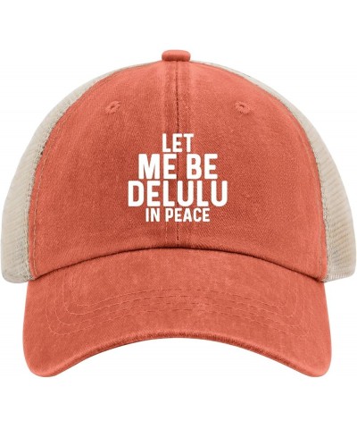 LET ME BE DELULU in Peace Hat Trucker Hat Men Trendy Mesh Hats for Summer Saffron $7.64 Baseball Caps