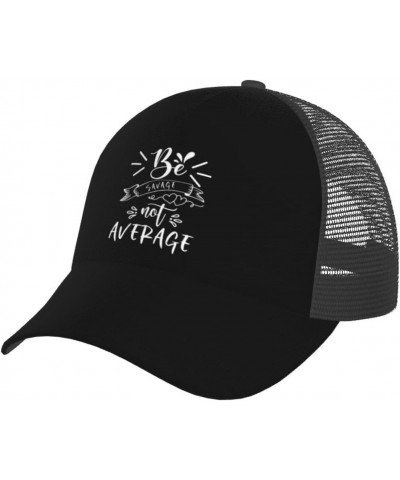 Be Savage Not Average Baseball Cap for Men Women Breathable Mesh Back Baseball Caps Casual Outdoor Hat Adjustable Trucker Hat...