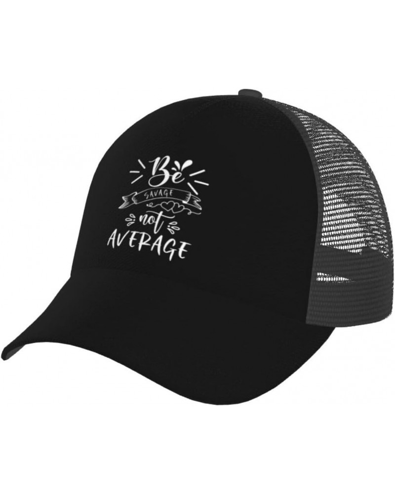 Be Savage Not Average Baseball Cap for Men Women Breathable Mesh Back Baseball Caps Casual Outdoor Hat Adjustable Trucker Hat...