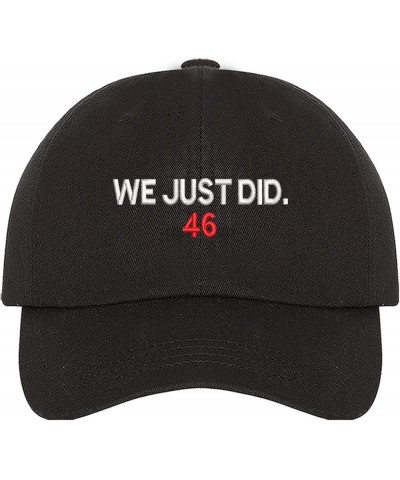 We Just Did 46 Baseball Hat- Joe Biden 46 President Hat Black $10.58 Baseball Caps