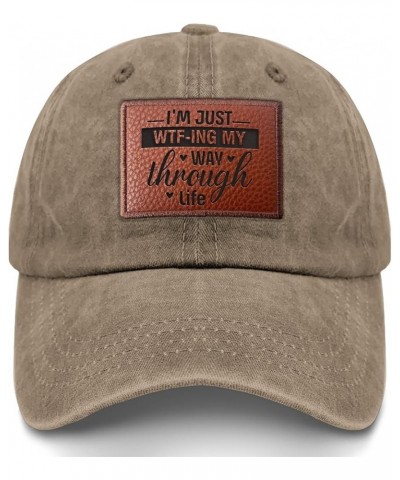 I'm Just WTF-ing My Way Through Life Baseball Hat Vintage Baseball Cap Gifts for Him Who Like Engraved, Baseball Pigment Khak...