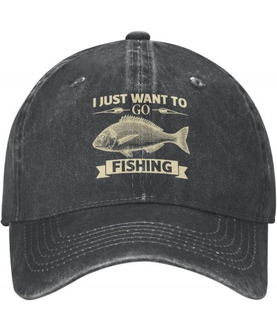 Fishing Lovers Hat I Just Wants to Fishing Hat for Men Baseball Cap Graphic Hat Black $10.75 Cowboy Hats