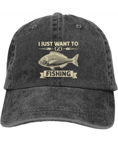 Fishing Lovers Hat I Just Wants to Fishing Hat for Men Baseball Cap Graphic Hat Black $10.75 Cowboy Hats