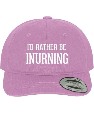 I'd Rather Be Inurning - Soft Dad Hat Baseball Cap Pink $16.31 Baseball Caps