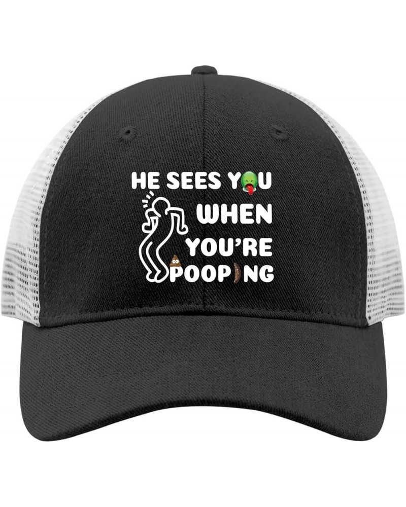 He Sees You When You're Pooping Hat Youth Golf Hat AllBlack Womens Baseball Caps Gifts for Him Running Caps Allblack $10.28 C...