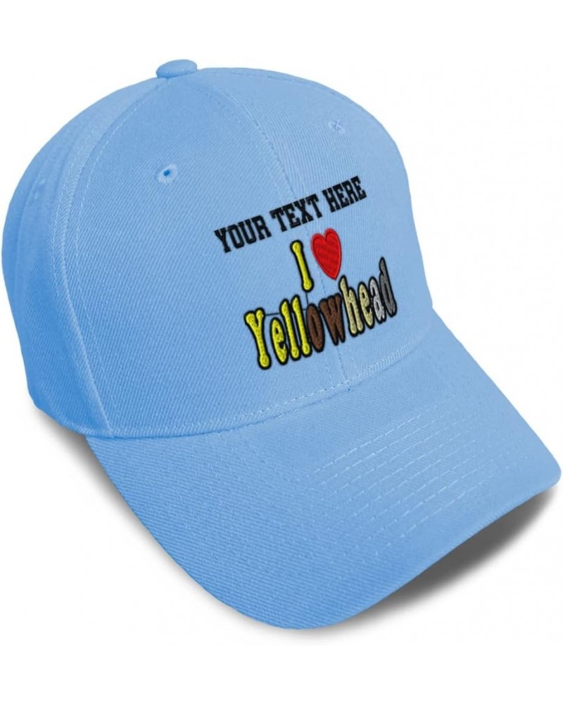 Baseball Cap I Love Yellowhead Birds Bird Acrylic Nature Dad Hats for Men and Women Light Blue Personalized Text Here $11.61 ...