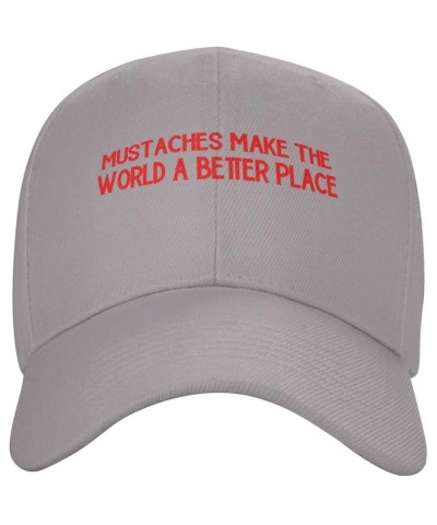 Women's and Men's Baseball Caps Mustaches Make The World A Better Place Original Dad Hat Adjustable Casquette Cap Gray $9.90 ...