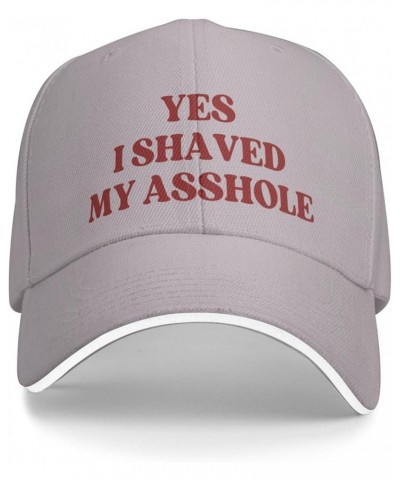 Yes I Shaved-My Asshole Hat Men Women Trucker Hat Gift Baseball Cap Gray $14.25 Baseball Caps