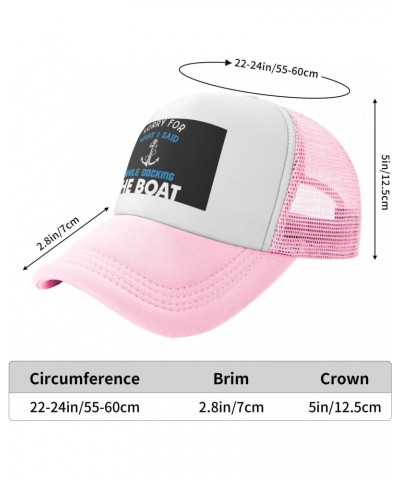 Sorry for What I Said While Docking The Boat Breathable Mesh Baseball Cap Adjustable Lightweight Trucker Hat Pink $14.54 Base...