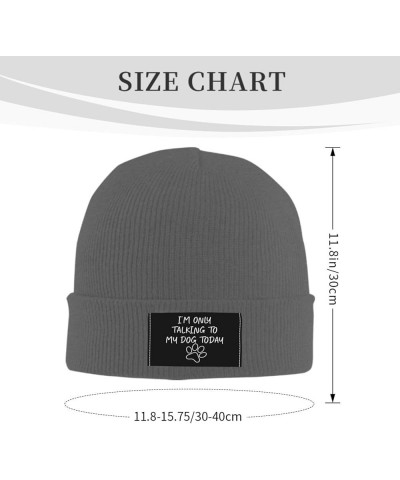 I'm Only Talking to My Dog Today Funny Dog Owner Beanie Hat Women Skull Cap Men Winter Slouchy Hat Knit Hat Black Deep Heathe...