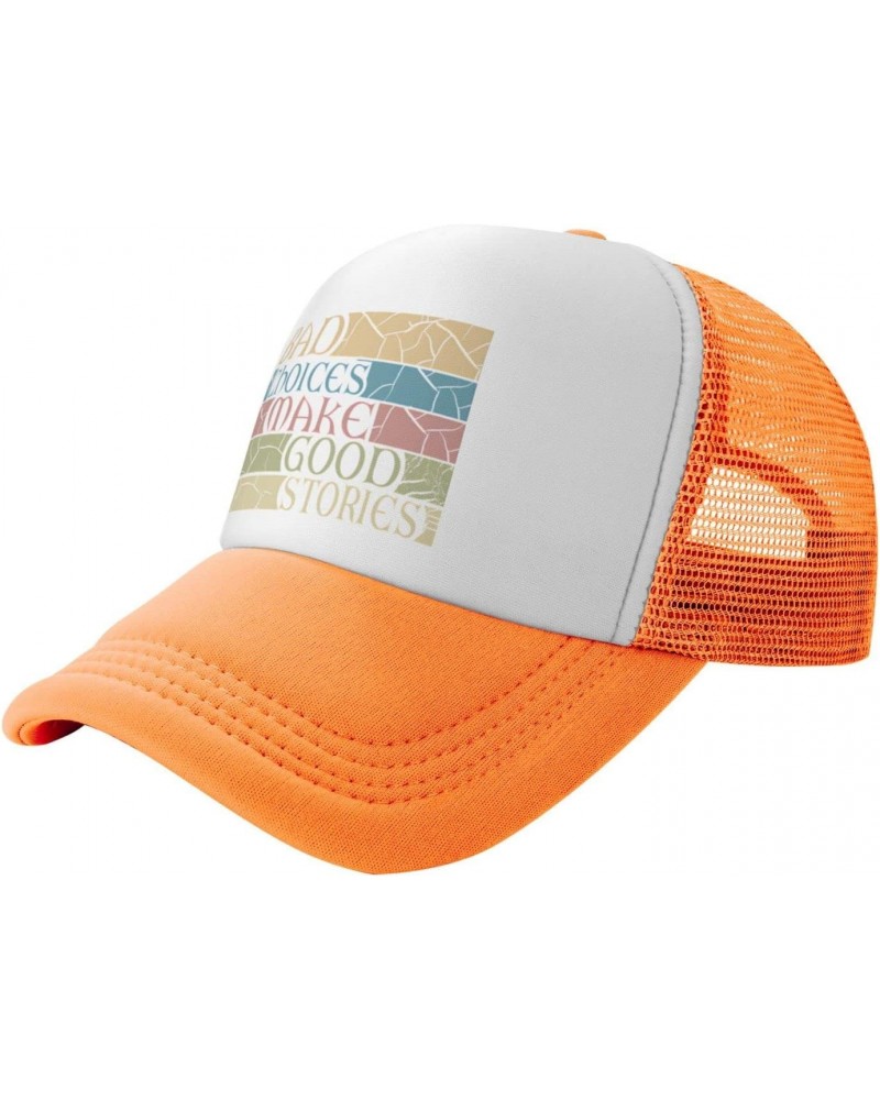 Bad Choices Make Good Stories Funny Baseball Hats for Men Adjustable Gift for Women Trucker Cap Orange $9.73 Baseball Caps