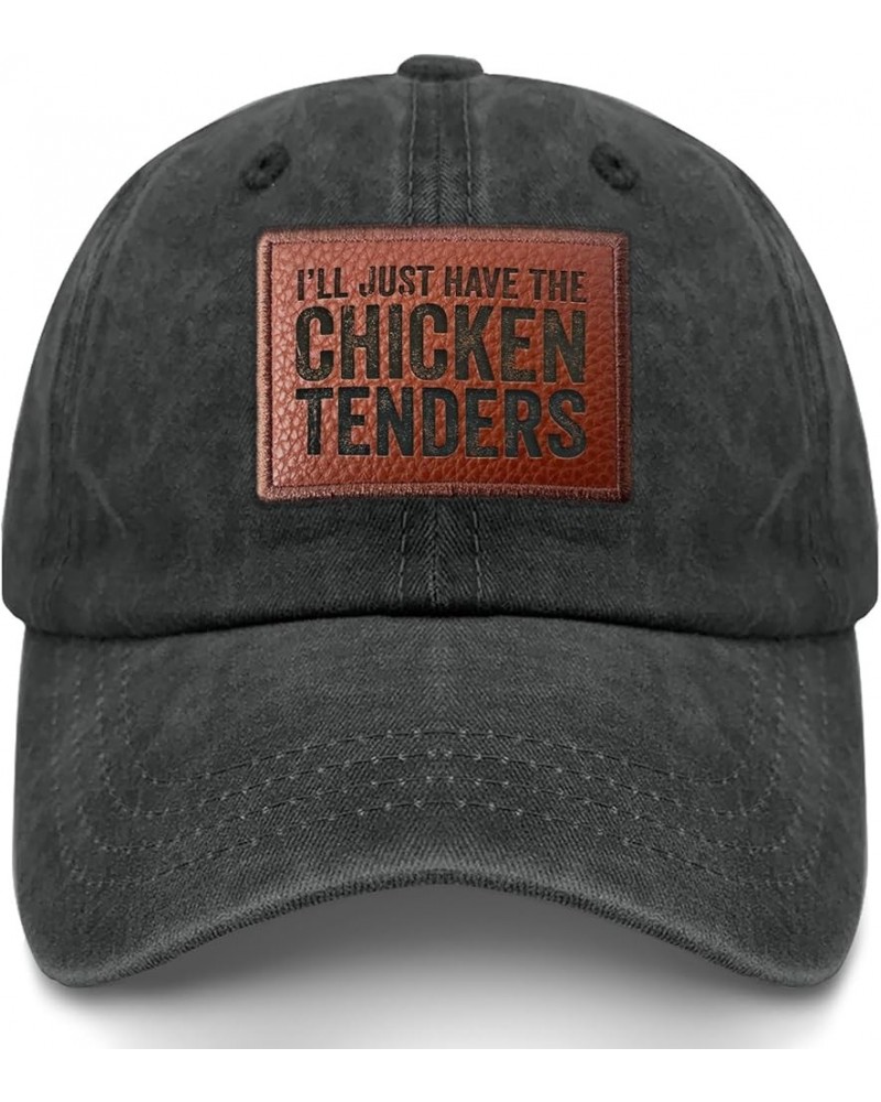 I'll Just Have The Chicken Tenders Baseball Cap Funny Running Caps Gifts for Mom Allblack $13.09 Cowboy Hats