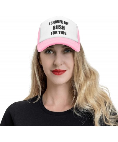 I Shaved My Bush This-Trucker Hat Funny Hats Men Women Foam Baseball Caps Crazy Drink Party Gifts Pink Funny Trucker Hats $10...