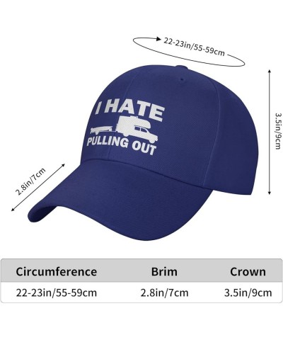 I Hate Pulling Out Baseball Hat Funny Cap Boating Boat Trailer Captain Baseball Cap Men Women Blue $11.18 Baseball Caps