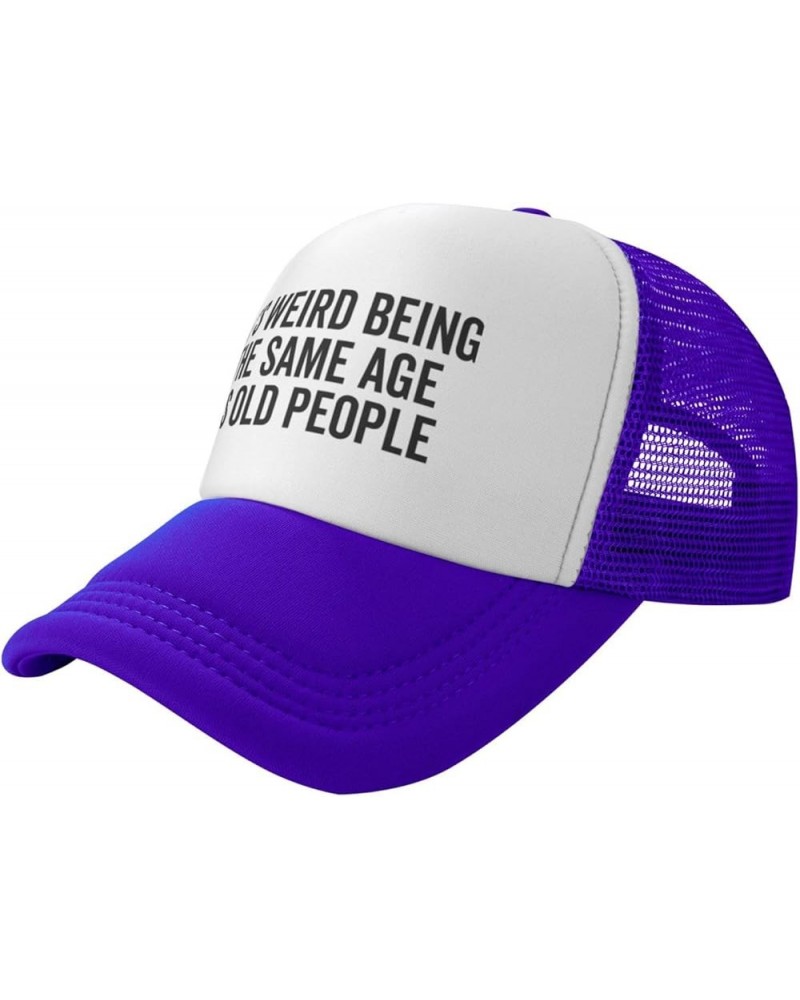 It's Weird Being The Same Age As Old People Baseball Cap Men Mesh Trucker Hat Women Dad Hat Ponytail Hat Black Purple $9.50 B...