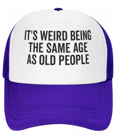 It's Weird Being The Same Age As Old People Baseball Cap Men Mesh Trucker Hat Women Dad Hat Ponytail Hat Black Purple $9.50 B...