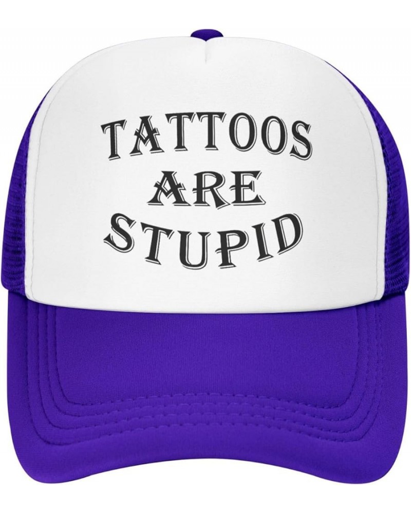 Tattoos are Stupid Adjustable Trucker Hat Sarcastic Ink Tattoo Cap Breathable Baseball Cap Purple $10.56 Cowboy Hats