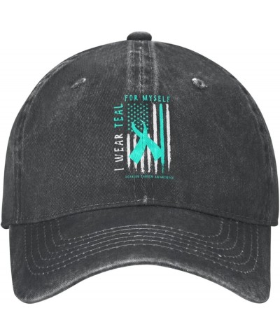 I Wear Teal for Myself Ovarian Cancer Awareness Unisex Baseball Cap Black $11.12 Baseball Caps