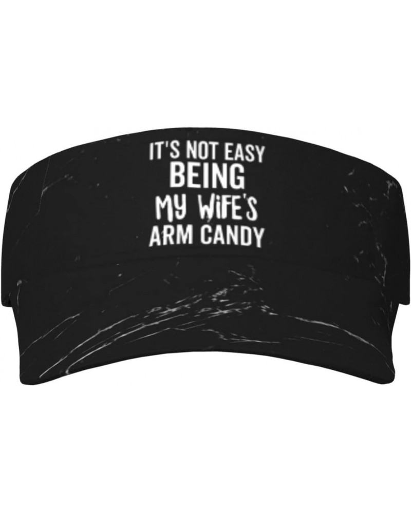 It's Not Easy Being My Wifes Arm Candy Funny Gift Sun Visor Hat Women Men Sun Hat Baseball Cap Running Visor Hat Black $11.43...