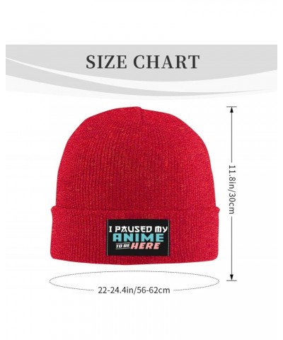 I Paused My Anime to Be Here Warm Knit Hat Cap Fashion for Men Women Red $13.12 Skullies & Beanies