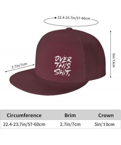 Over This Shit Hat Flat Bill Baseball Cap Hip Hop Style Flat Visor Hats Adjustable Outdoor Black Cap Unisex Dark Red $11.13 B...