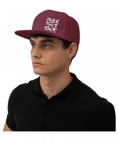 Over This Shit Hat Flat Bill Baseball Cap Hip Hop Style Flat Visor Hats Adjustable Outdoor Black Cap Unisex Dark Red $11.13 B...