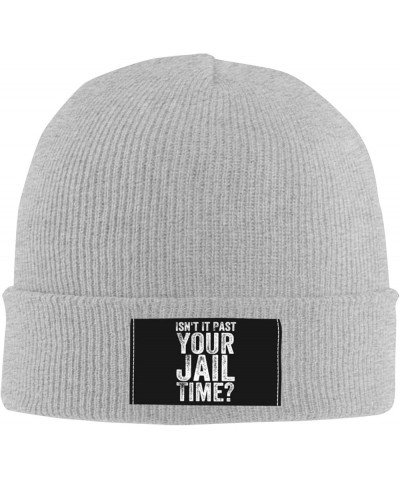 Isn't It Past Your Jail Time Beanie for Unisex,Slouchy Knit Skull Cap Warm Winter Hat Cuffed Plain Hat Gray $10.67 Skullies &...