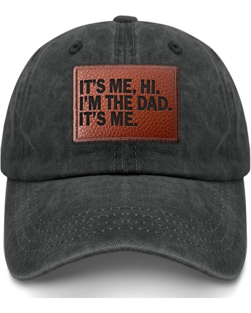 It's Me Hi I'm The Dad It's Me Cowboy hat Funny Baseball Caps Gifts for Boyfriends Who Like Engraved, Baseball Hat Allblack $...