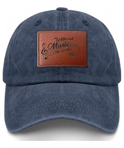 Without Music Life Would b falt Sell Hat Trendy Cycling Hats Gifts for Her Who Like Engraved, Sell Caps Navy Blue $11.50 Cowb...