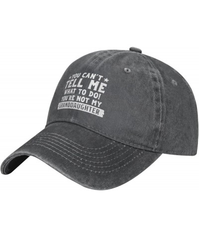 Funny Hat You Can't Tell Me Whats to Do You're Not My Granddaughter Cap Men Baseball Caps with Design Cap Deep Heather $11.18...