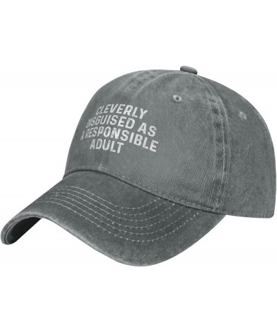 Cleverly Disguised As A Responsible Adult Hat for Women Baseball Cap Graphic Hats Gray $8.09 Baseball Caps