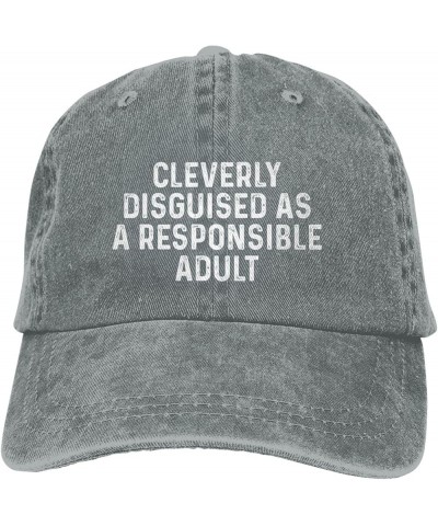 Cleverly Disguised As A Responsible Adult Hat for Women Baseball Cap Graphic Hats Gray $8.09 Baseball Caps