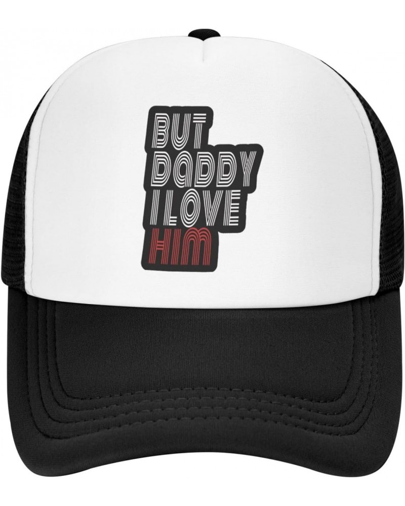 But Daddy I Love Him Funny Baseball Cap Adjustable Hat Ball Cap Trucker Hats Sports Hat Campaign Hats Athletic Baseball Fitte...