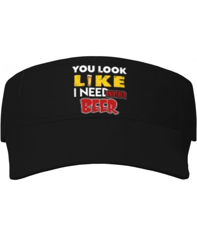 You Look Like I Need A Beer Sun Defense Adult Protection Visor54 Black $12.59 Visors