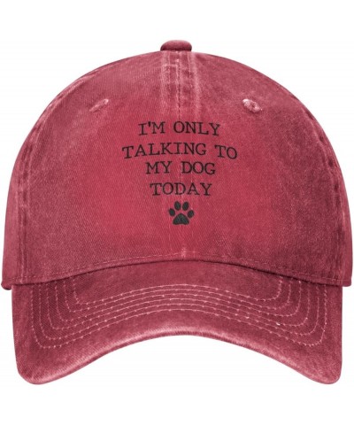 I'm Only Talking to My Dog Today Funny Baseball Cap Men Hats Sun hat for Women Cowboy hat Dad Hat Trucker hat Black Red $11.5...