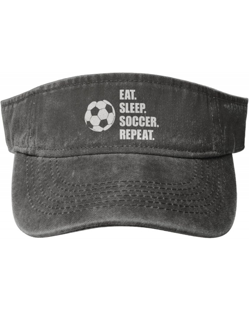 Eat Sleep Soccer Repeat Sport Sun Visor Hats Cotton Ball Caps Empty Top Baseball Sun Cap for Men Women,Black Deep Heather $9....