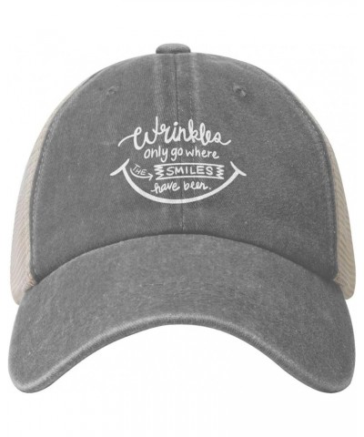 Wrinkles Only Go Where Smiles Have Been Mesh Hats for Men Washed Cotton Baseball Cap Classics Retro Trucker Hat Gray $9.42 Su...