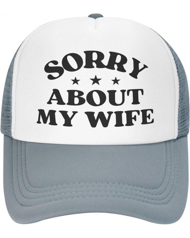 Sorry About My Wife Hat Happy Valentine's Day Love Mother's Day Mesh Hat Men Women Baseball Cap Trucker Hat Gray $9.01 Baseba...