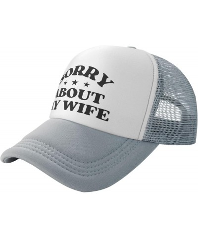 Sorry About My Wife Hat Happy Valentine's Day Love Mother's Day Mesh Hat Men Women Baseball Cap Trucker Hat Gray $9.01 Baseba...