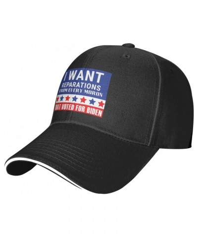 I Want Reparations from Every Moron That Voted for Biden Comfortable Sandwich Bill Cap Perfect for Leisure Black $12.24 Baseb...