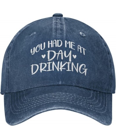 You Had Me at Day Drinking Baseball Cap Adjustable Classic Vintage Baseball Cap for Men Women Black Navy Blue $11.75 Cowboy Hats