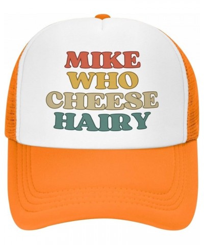 Mike Who Cheese Hairy Mesh Hat Men Women Trucker Hat Baseball Cap Dad Gift Orange $12.97 Baseball Caps