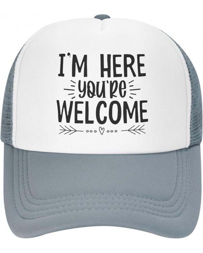 I'm Here You're Welcome Hat Baseball Cap Fashion Cool Summer Sun Mesh Trucker Cap Adjustable Gray $12.03 Baseball Caps