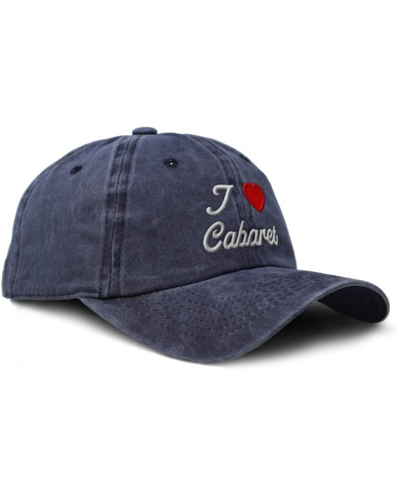 Custom Soft Washed Baseball Cap I (Love) Cabaret Red Heart Hobbies Lovers Cotton Navy Design Only $12.88 Baseball Caps